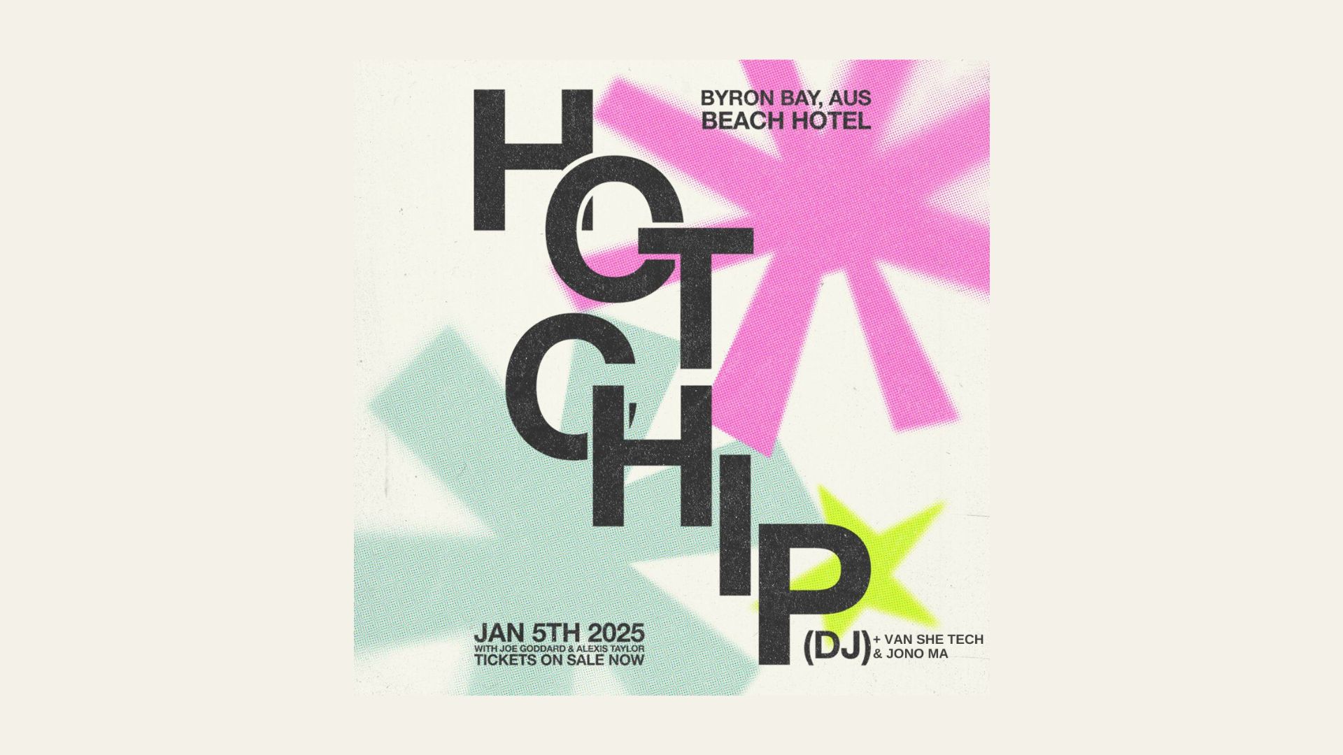 HOT CHIP (DJ Set) Supported by VAN SHE TECH & Jono Ma